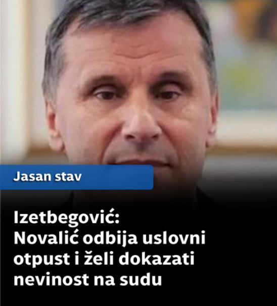 Izetbegović: Novalić odbija uslovni otpust i želi dokazati nevinost na sudu
